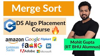 Lecture 40  Merge Sort Using Recursion  C DS Algo Placement Course [upl. by Ecenahs]