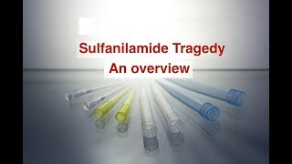 E 6  Sulfanilamide Tragedy [upl. by Ahsikram980]