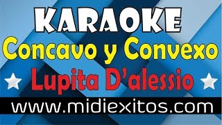 Cóncavo y Convexo  Lupita Dalessio  Karaoke HD y Midi [upl. by Sigismond]