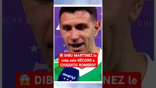 DIBU MARTÍNEZ le roba este RÉCORD a CHIQUITO ROMERO 😱 Argentina Futbol BocaJuniors [upl. by Alveta]