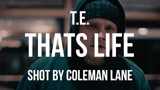 TE quotThatquots Lifequot Official Music Video [upl. by Nolahs661]