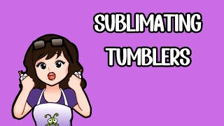 How To Sublimate A Tumbler In A Convection Toaster Oven [upl. by Georglana]