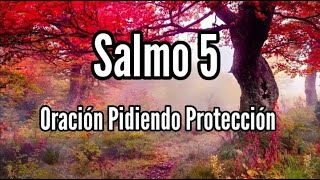 Salmo 5 Oración Pidiendo Protección Salmo de David [upl. by Hedwig]