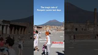 The tragic tale of Pompeii Lucia’s last days [upl. by Rickie245]