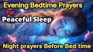 🛑A Powerful Night prayer Before going to Bed Beautiful Evening prayers Before sleeping [upl. by Kariotta]