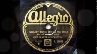 Arthur Lally and His Orchestra  I Wouldnt Change You For The World 1931 [upl. by Haeel]