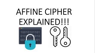 AFFINE CIPHER EXPLAINED [upl. by Ninette]