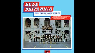 RULE BRITANNIA  Band of HM Royal Marines Naval Home Command Portsmouth [upl. by Grose]