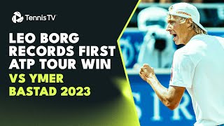 Leo Borg Records FirstEver ATP Tour Win vs Elias Ymer  Bastad 2023 Highlights [upl. by Dougal665]