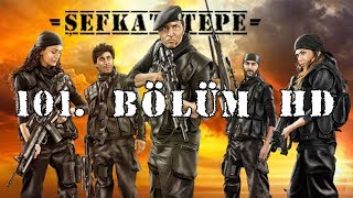 Şefkat Tepe  101Bölüm HD [upl. by Llert]