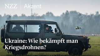 Ukraine Wie bekämpft man Kriegsdrohnen  NZZ Akzent [upl. by Nedlog]