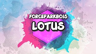 FORCEPARKBOIS  LOTUS LYRICS🎵 [upl. by Dumanian354]