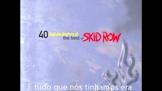 Skid Row  Forever  LegendadoPTBR [upl. by Monteria]