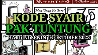 Kode Syair Pak Tuntung Hari Ini Senin 16 Oktober 2023 [upl. by Anitsugua]