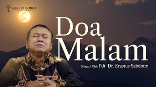 DOA MALAM  Pdt Dr Erastus Sabdono  29 April 2022  1830 WIB [upl. by Luar543]