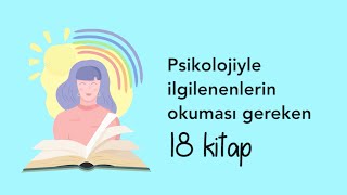 Psikolojiyle İlgilenenlerin Okuması Gereken 18 Kitap [upl. by Kcirrag]