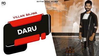 DARU Audio Song  Villan Bajwa  Latest Punjabi Songs 2018  Rhythm Divine Records [upl. by Rehoptsirhc]