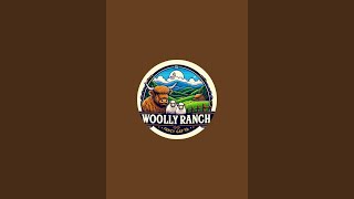 Woolly Ranch is live [upl. by Summer]