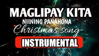 MAGLIPAY KITA NIINING PANAHONA INSTRUMENTAL [upl. by Jeramey556]