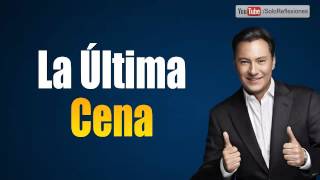 Mariano Osorio  La Ultima Cena  Reflexiones para ti y para mi [upl. by Alain]