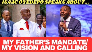 Incredible PST ISAAC OYEDEPO SPEAKS ON BISHOP OYEDEPO MANDATE amp HIS OWN CALLING amp VISION [upl. by Tinor]