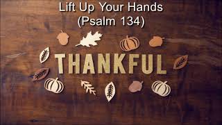 111724 ThankfulLift Up Your Hands [upl. by Quarta910]