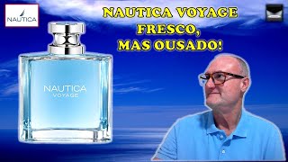 NAUTICA VOYAGE FRESCO MAS OUSADO  REVIEW NAUTICA VOYAGE [upl. by Annaohj]