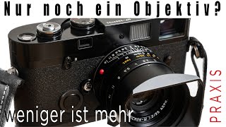 Nur noch ein Objektiv • weniger ist mehr [upl. by Shore]