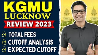 KGMU Lucknow Review  Total Fees  MBBS Seats  Expected Cutoff NEET 2024 ✅ [upl. by Elsbeth953]