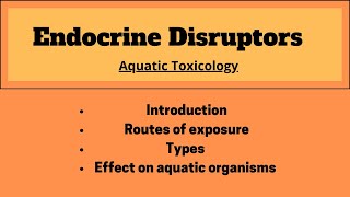 Endocrine disruptors Types of endocrine disruptors Effect of endocrine disruptors on fishes [upl. by Lemyt]