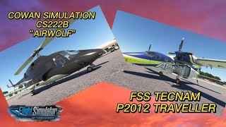 LIVE FIRST IMPRESSIONS COWAN SIM CS222B quotAIRWOLFquot  FSS TECNAM P2012 TRAVELLER  MSFS 2020 [upl. by Ettenom]