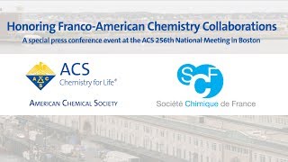 Honoring FrancoAmerican Chemistry Collaborations [upl. by Ardaed]