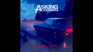 Asking Alexandria  Dark Void Sullivan King Remix [upl. by Marlen37]