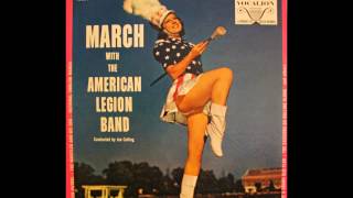 March with The American Legion Band [upl. by Irrem]