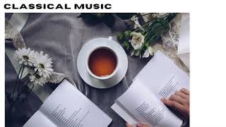 CLASSICAL MUSIC  TEA TIME ver [upl. by Anuqahs]