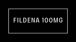 What is Fildena 100mg [upl. by Carilyn]