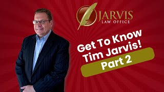 Get To Know Attorney Tim Jarvis Part 2 [upl. by Ahsekal]