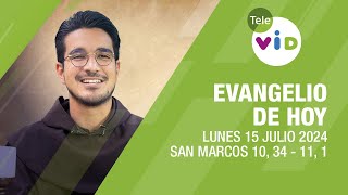 El evangelio de hoy Lunes 15 Julio de 2024 📖 LectioDivina TeleVID [upl. by Suiravaj]