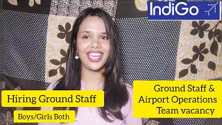 Indigo Ground Staff Vacancy  Airport Operations and RampCustomer ServiceSecurity  Indigo Airline [upl. by Cherri]