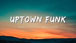 Mark Ronson Ft Bruno Mars  UPTOWN FUNK Lyrics [upl. by Gustafson371]