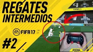 FIFA 17 REGATES EFECTIVOS TUTORIAL  REGATES INTERMEDIOS  MEJORES REGATES  REGATES EFECTIVOS PS4 [upl. by Ymmij433]