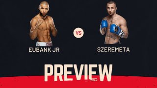 Chris Eubank Jr vs Kamil Szeremeta Preview [upl. by Adnal949]