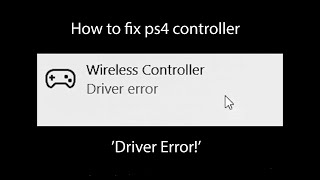 PS4 Controller DRIVER ERROR on WINDOWS FIX2020 [upl. by Monda361]