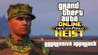 Cayo Perico Aggressive Approach  GTA Online Cayo Perico Heist [upl. by Polad787]