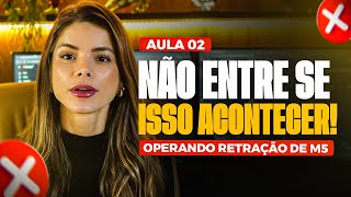 AULA 02  OS PRINCIPAIS FILTROS DE ENTRADA PARA RETRAÇÃO DE M5  OPÇÕES BINÁRIAS [upl. by Esile560]