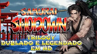 SAMURAI SHODOWN O FILME TRILOGIA SAMURAI SHODOWN ESPECIAL 10K [upl. by Ihcalam]