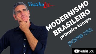 MODERNISMO BRASILEIRO  PRIMEIRO TEMPO  aula 01 [upl. by Lock]