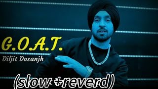 Diljit paaji super hit goat song lofi song [upl. by Feodor807]