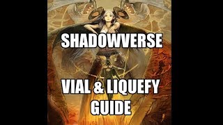 Shadowverse Vial amp Liquefy Guide Updated with Starforged Legends [upl. by Nnoj]