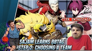 Sajam Learns BlazBlue Cross Tag Battle  Step 2 Choosing a Team [upl. by Justin121]